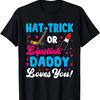 Funny Hat-Trick Or Lipstick Daddy Loves You New Dad Father T-Shirt