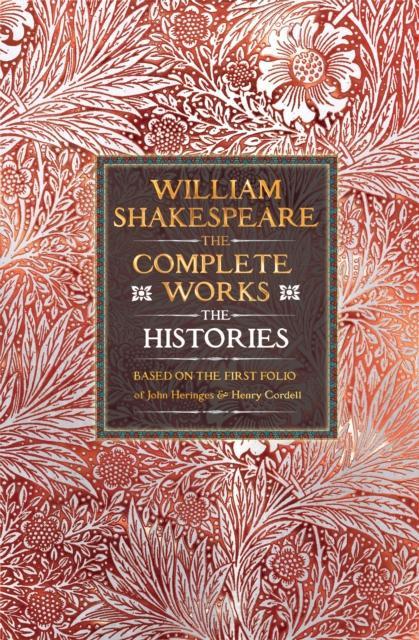 William Shakespeare Complete Works The Histories by William Shakespeare Hardback Book 9781835622513