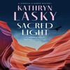 Sacred Light by Kathryn Lasky Hardback Book 9781448316564