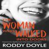The Woman Who Walked Into Doors by Roddy Doyle Paperback Book 9780749395995