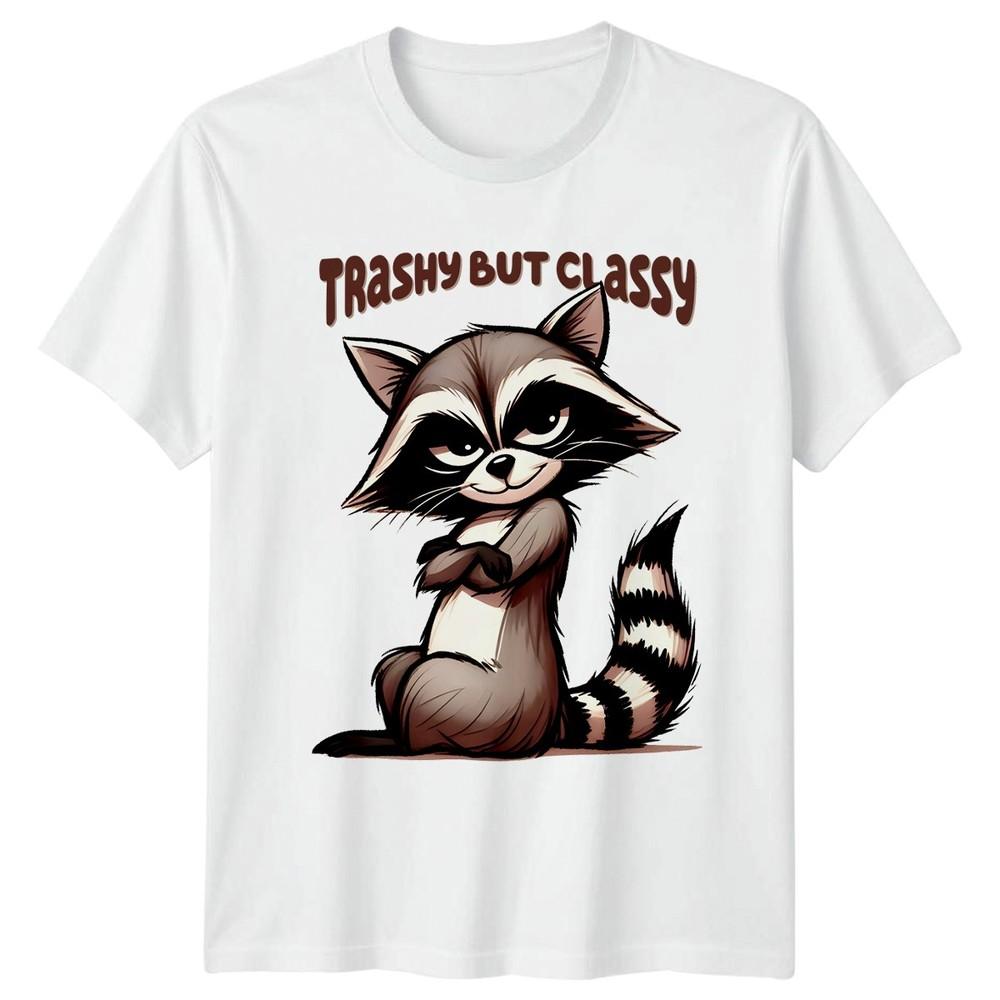 Trashy But Classy Raccoon TShirt Raccoons Animals Birthday Gift For Him And Her S