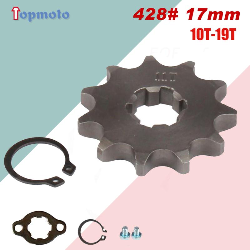 428# 17mm Teeth Front Engine Sprocket 10 11 12 13 14 15 16 17 18 19T For Dirt Pit Bike ATV Quad Go Kart Buggy Scooter Motorcycle