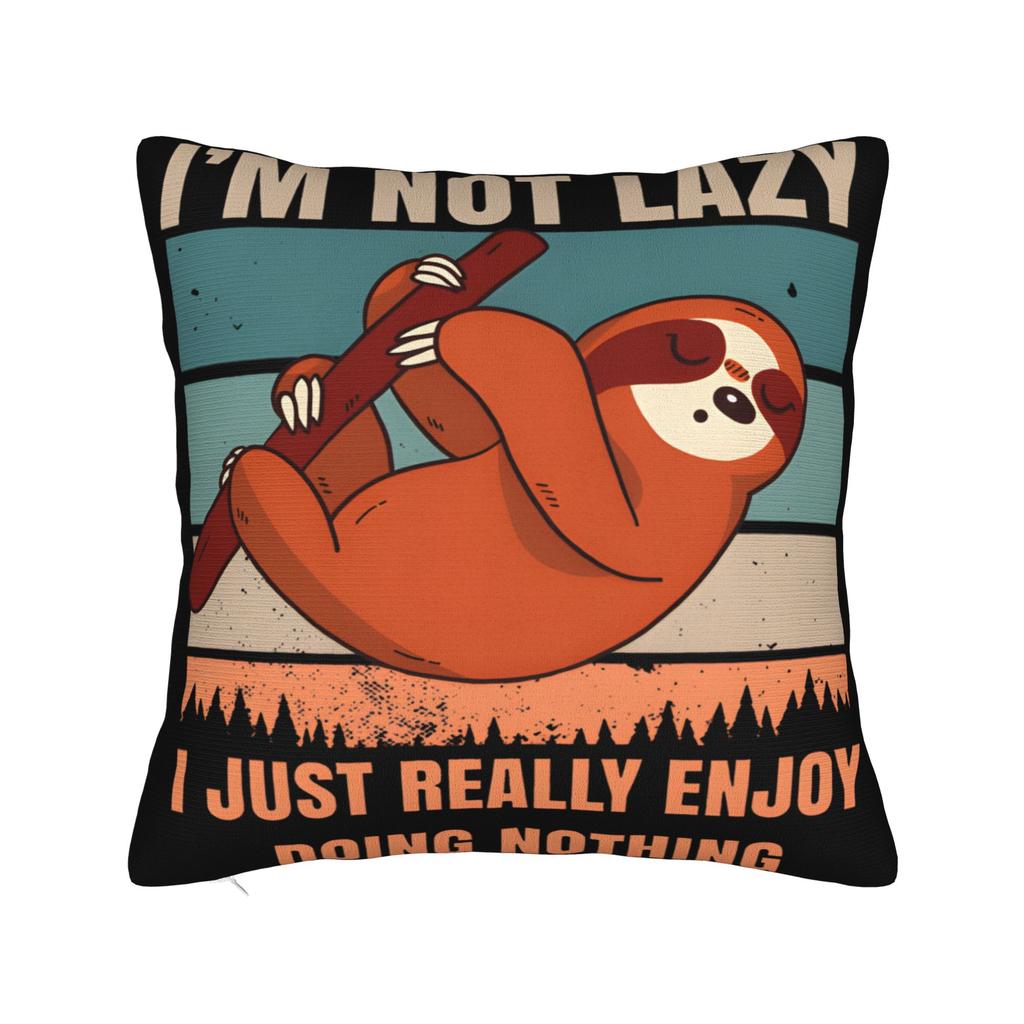Im Not Lazy I Just Really Enjoy Doing Nothing Pillowcases Stuff Printing Cushion Cover Gift  Pillow Case Cover Home MultiSize