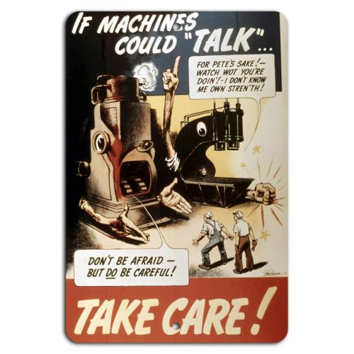 

Take Care Machines Cant Talk But You Can Stay SafeAluminumtin sign 20x30cm（7.8x11.8inch）