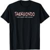 TAEKWONDO Like a Sport Only Harder Funny Tae Kwondo T-Shirt