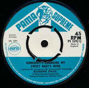 

7inch Record EUGENE PAUL - Somebody s Changing My Sweet Baby s PS329 Pama Supreme 1971 UK Reggae, Ska & Dub Used
