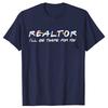 Realtor Ill Be There for You Real Estate Agent T Shirts Cotton Short Sleeve Birthday Gifts Men Casual Loose Oversized T Shirt