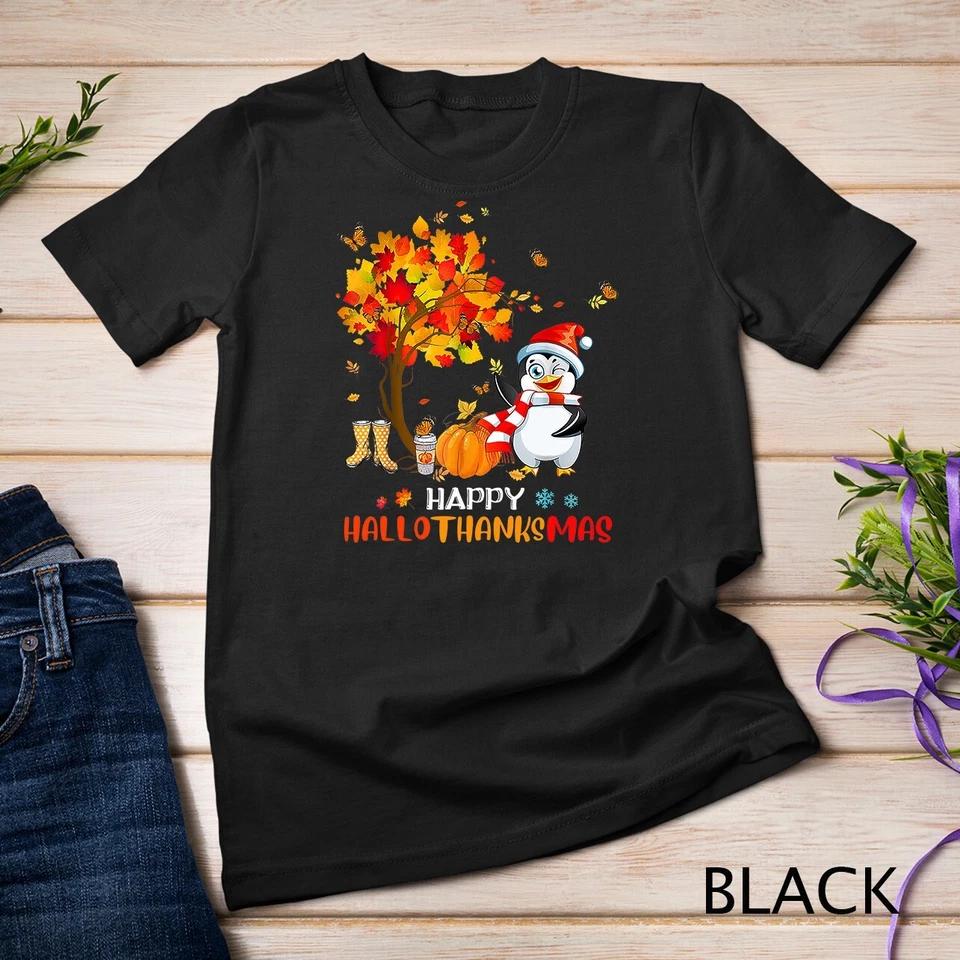 Penguin Halloween And Merry Christmas Happy Hallothanksmas Unisex T-shirt 3 M