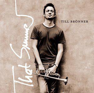

CD TILL BRNNER - That Summer 060249818670 Verve Records, 2004 Europe Jazz Used