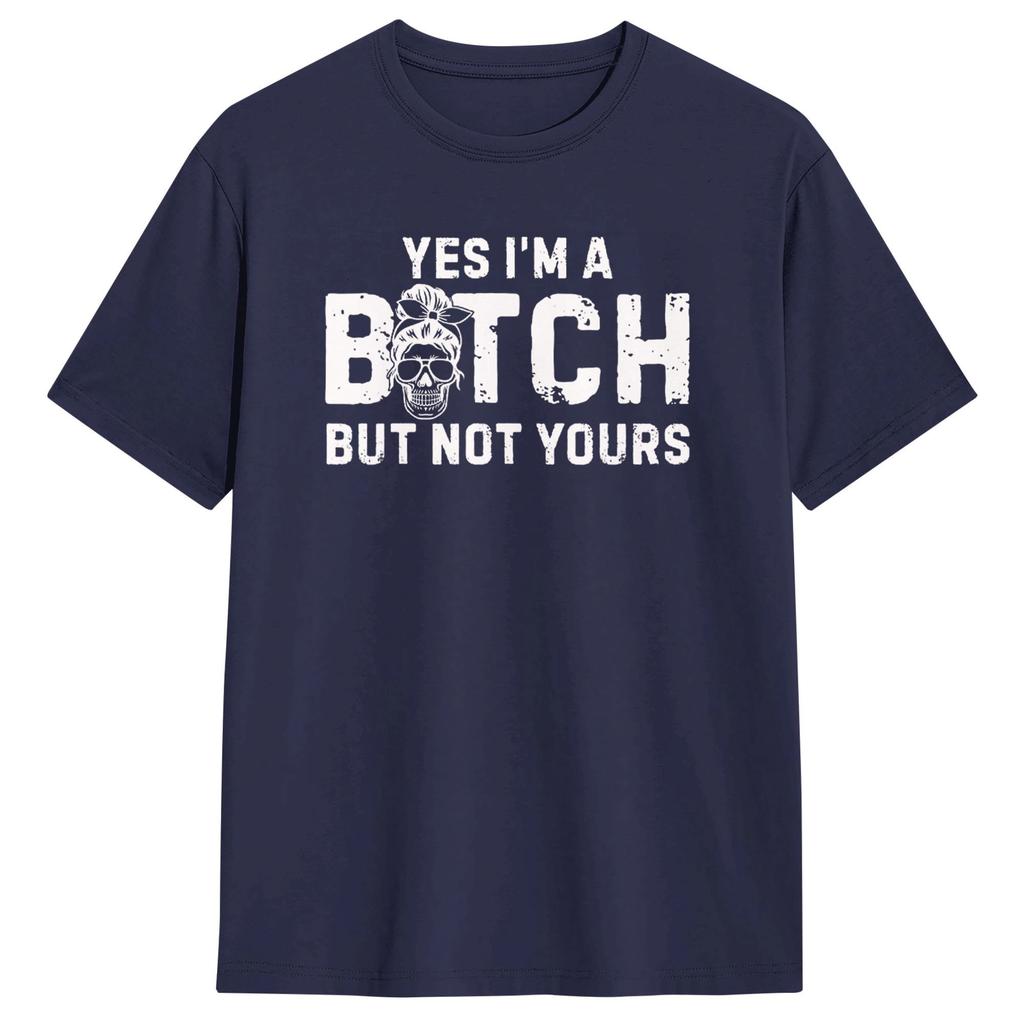 Yes M A But Not Yours Funny Sarcastic Quote T Shirt Unisex Aesthetic T Shirts Beach Crewneck Tee Shirt Hot Sale Plus Size Clothing