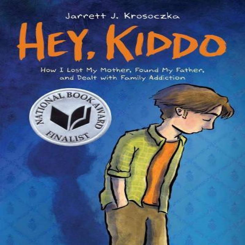 Hey Kiddo by Jarrett J. Krosoczka Hardback Book 9780545902489