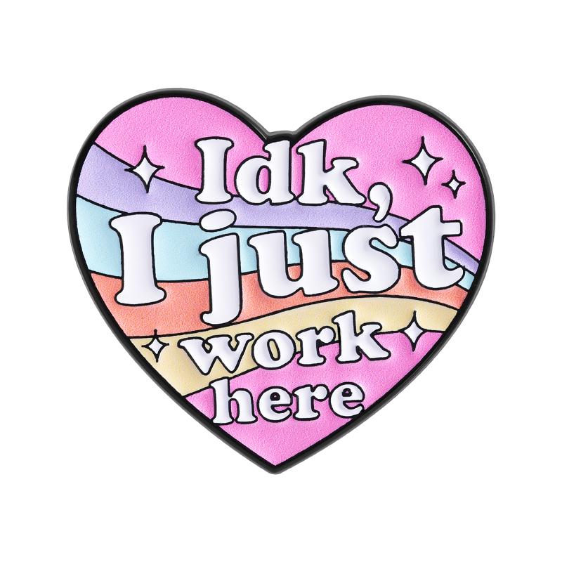 IDK I Just Work Here Enamel Pins Job Meme Brooches Lapel Badges Clothes Funny Not The Worst Employee Jewelry Gift for Friends
