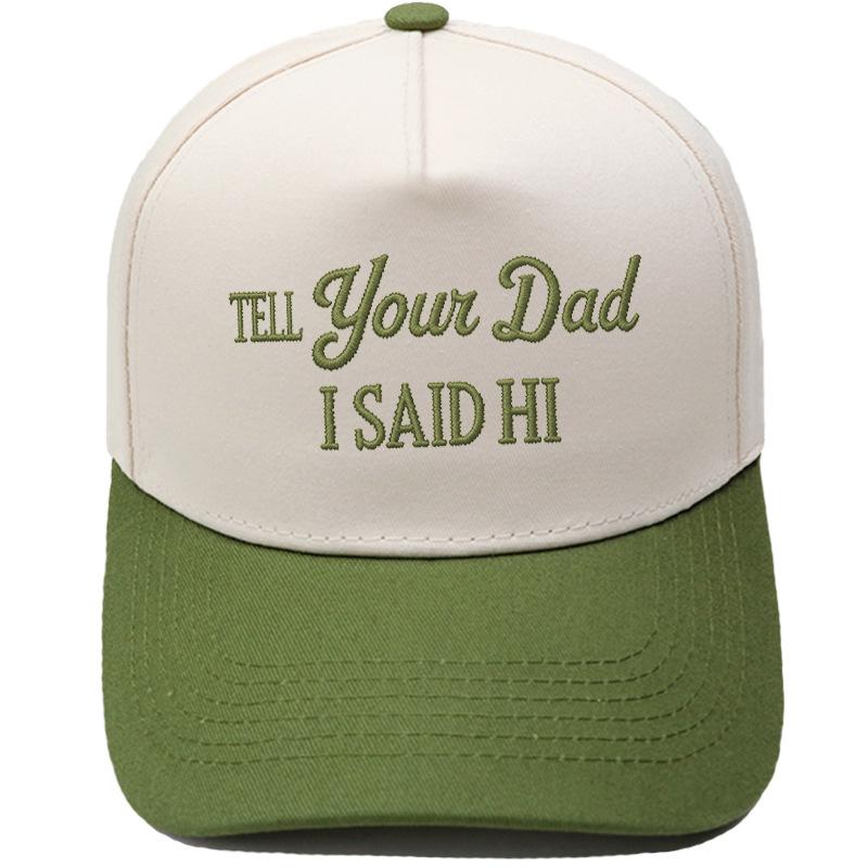 TELL YOUR DAD I SAID Hl Embroidery Color Matching Truck Driver Fun Shade Baseball Cap
