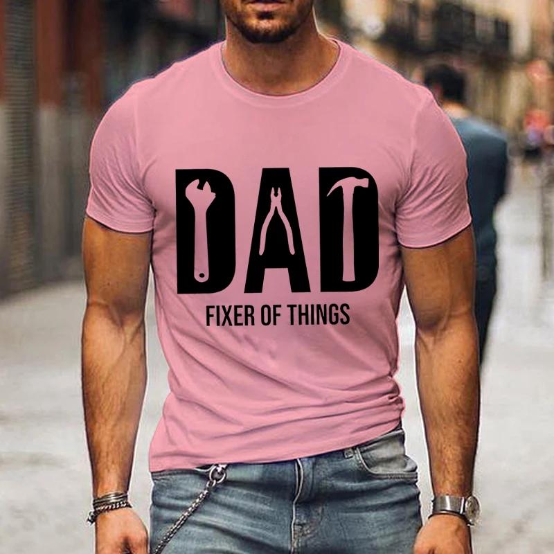 Funny Dad Birthday Shirt,Fixer of Things Shirt Men Tshirt Hip Hop Tops Summer Street T Shirt Oversize Short Sleeve New Dad Shirt