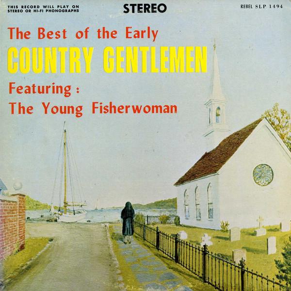 

LP Record COUNTRY GENTLEMEN The Best Of The Early Country Gentl SLP1494 REBEL 1970 US CountryFolk Used