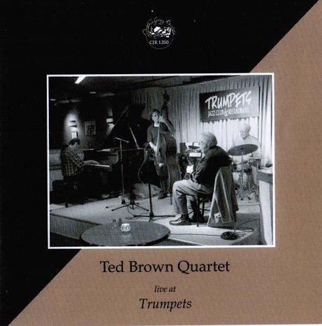 

CD TED BROWN QUARTET - Live At Trumpets CJR1260 Cadence Jazz Re 2016 US Jazz Used