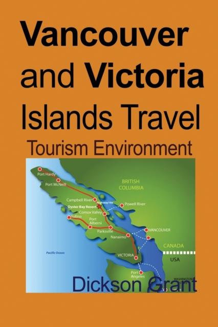 كتاب Vancouver and Victoria Islands Travel : Tourism Environment