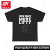 Less Talky More Lifty Graphic T Shirt Funny GYM Gear Unisex Heavy Cotton Creative Lightweight Printed Tee Inspired Holiday Shirt