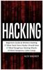 Kniha Hacking : Beginners Guide, Wireless Hacking, 17 Must Tools Every Hacker Should Have, 17 Most Dangerous Hacking Attacks, 10 Most Dangerous Cyber Gangs