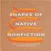 Shapes of Native Nonfiction Paperback Book 9780295745756