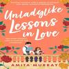 Unladylike Lessons In Love by Amita Murray Paperback Book 9780008598013