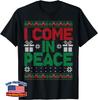 I Come In Peace I'm Peace Matching Ugly Christmas Sweater Unisex T-Shirt