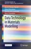 The Data Technology In Materials Modelling Book