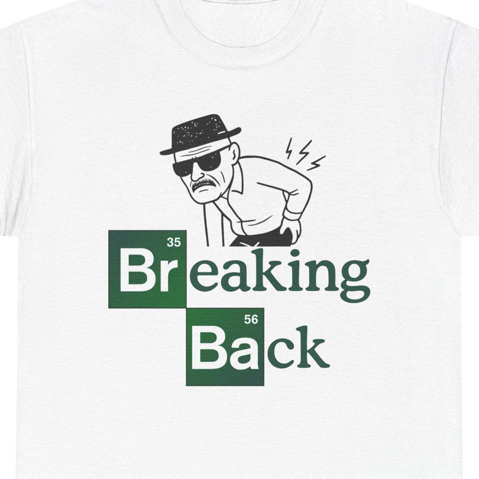 Breaking Back Parody T-Shirt: Funny Back Pain Graphic Tee S