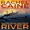 Wolfhunter River by Rachel Caine Paperback Book 9781503902305