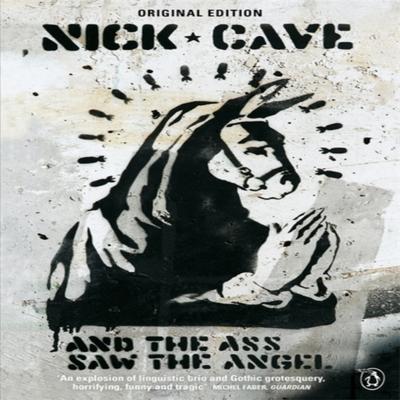 And the Ass Saw the Angel by Nick Cave Paperback Book 9780241966570