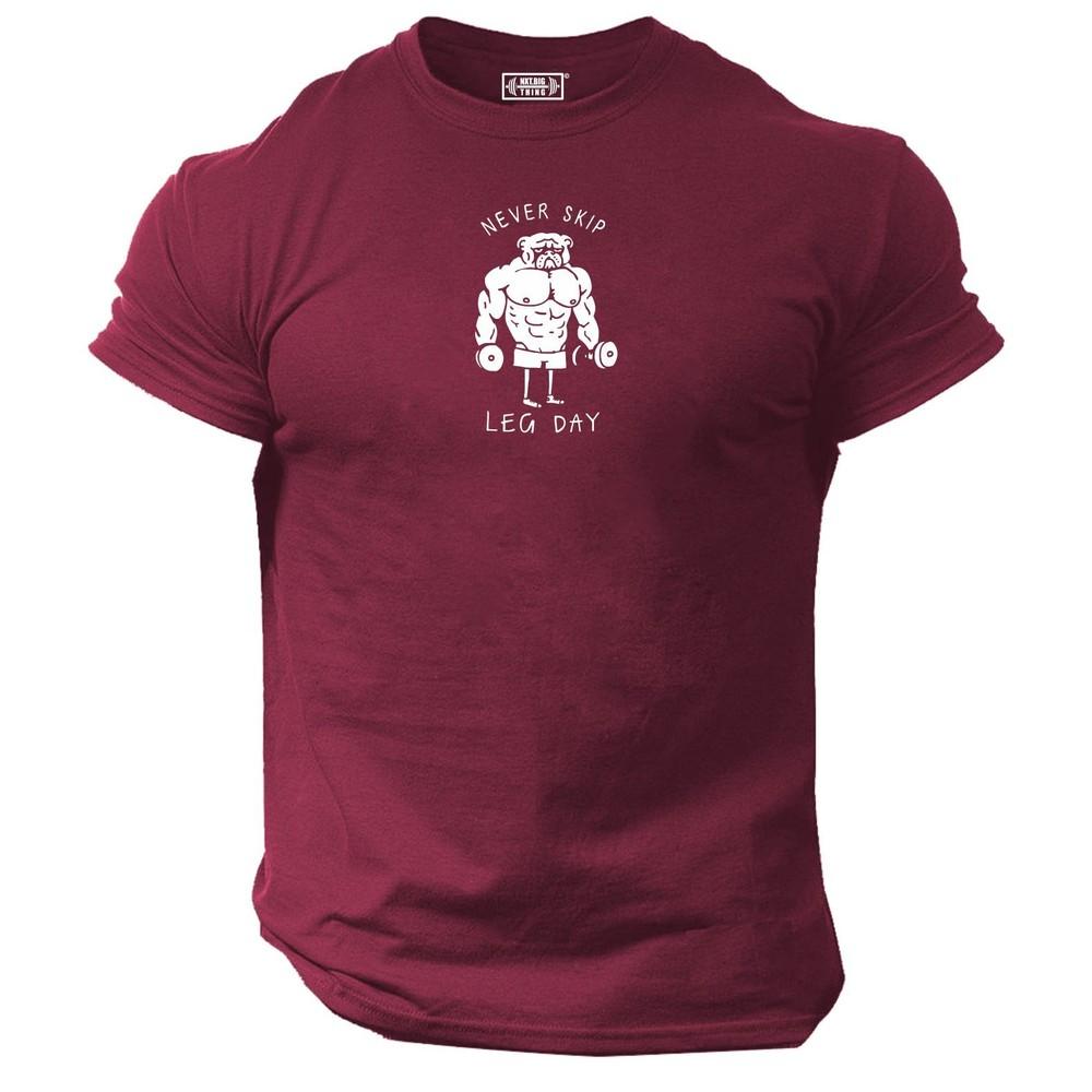 Never Skip Leg Day T Shirt Gym Clothing Bodybuilding Training Workout Boxing Top