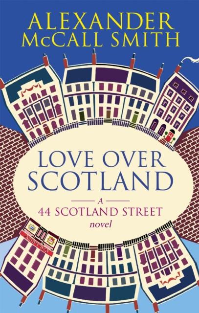 Love Over Scotland by Alexander McCall Smith Paperback Book 9780349119717