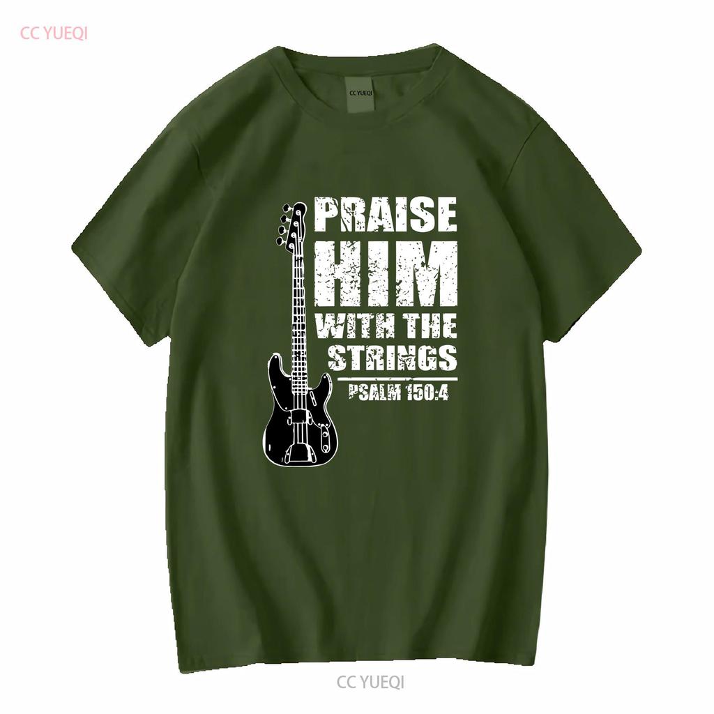 Praise Him With The Strings Christian Worship Bass Guitar Player Mens T Shirt vintage Washed Comfortable homme Unisex