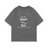 I'm The Giant Rat Rat Movie Graphic Tshirt That Makes All of The Rules Print T Shirts Summer Man Woman Casual T-shirt