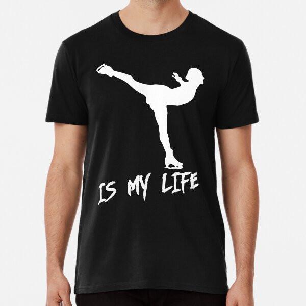 FIgure Skating Is My Life T-Shirt S-5XL Best T-Shirt