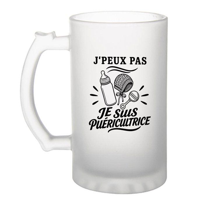 Chope / Verre à bière - PLANETEE - J’peux pas je suis Puéricultrice - Givré 470 ml - Verre trempé - Imprimée en Bretagne