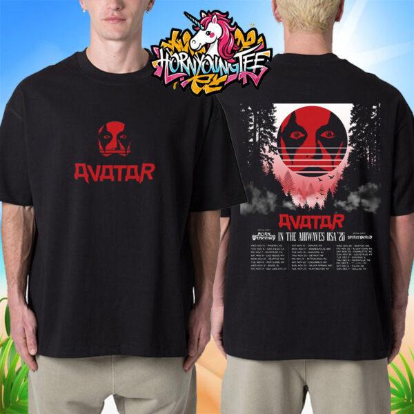 

Avatar Metal Band New US Dates For Tour In The Airwaves USA 25 Schedule TShirt Unisex T-Shirt M