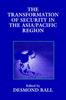 The The Transformation of Security In the AsiaPacific Region Book
