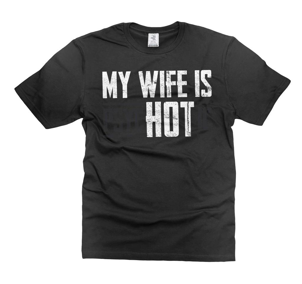 Mens Funny Husband T-shirt Psychotic Wife Tee Shirt Husband Birthday Joke Tee