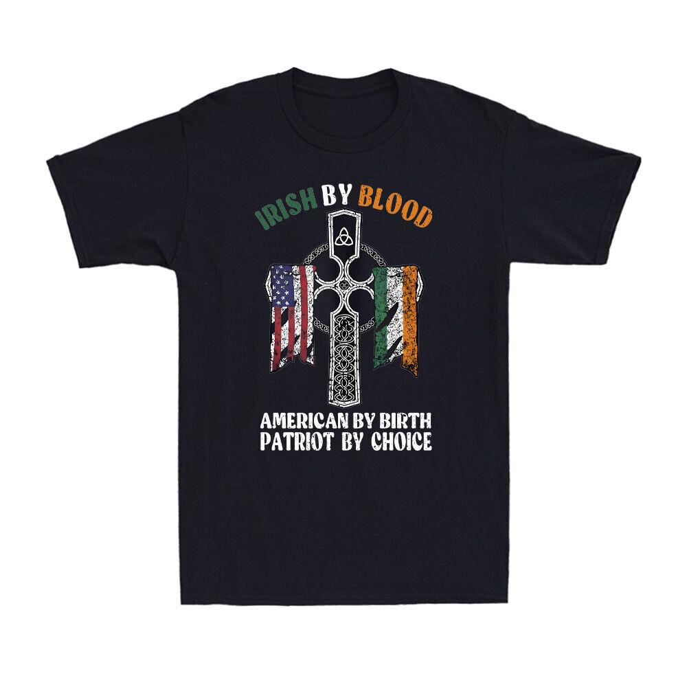 Irish By Blood American By Birth Patriot By Choice Vintage Men T-shirt T-shirt XL