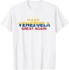 Make Venezuela Great Again Venezuela Is Strong Unisex T-Shirt