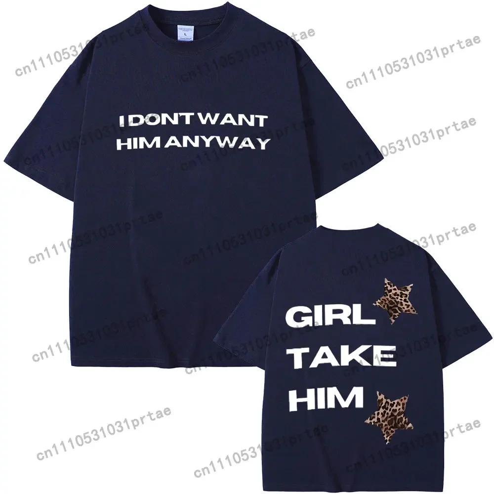 Singer Tate Mcrae Its Ok Im Ok I Dont Want Him Anyway Girl Take Him Graphic T Shirts Unisex Wounisex Fashion Vintage Trend Tshirts