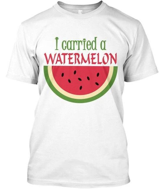 I Carried A Watermelon Funny - T-Shirt Made in the USA Size S to 5XL 3XL