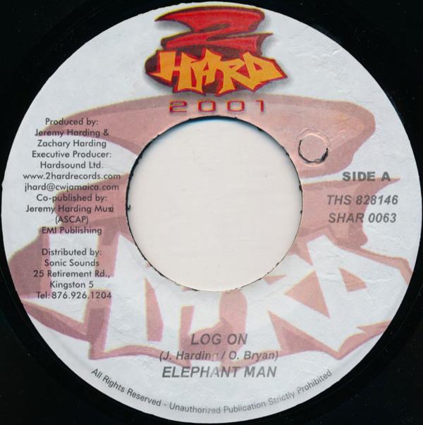 

7inch Record ELEPHANT MAN / ZUMJAY - Log On / Who Got The Girl SHAR0063 2 Hard 2001 2001 Jamaica Reggae, Ska & Dub Used