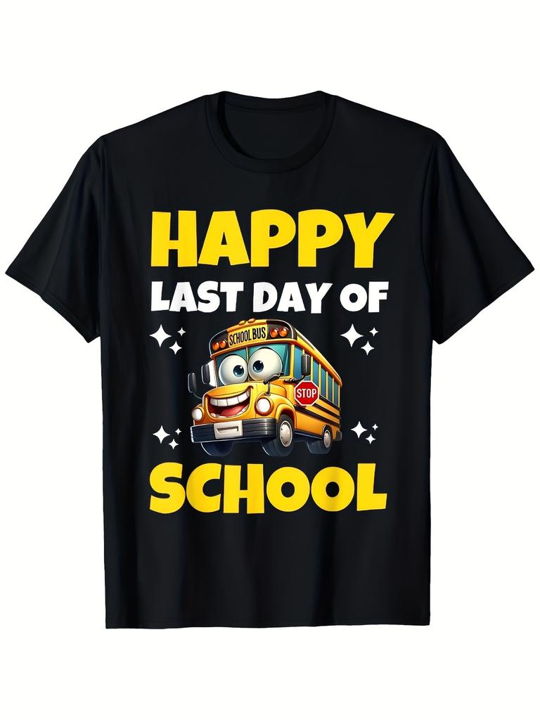 Happy Last Day of School Shirt - Black T-Shirt with Happy Last Day of School T
