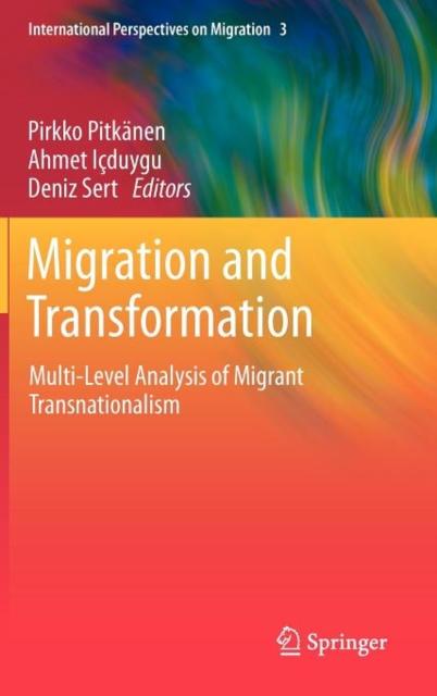 The Migration and Transformation: : Multi-Level Analysis of Migrant Transnationalism : 3 Book
