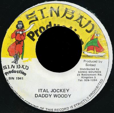 7inch Record DADDY WOODY - Ital Jockey SIN1941 Sinbad Producti 1988 Jamaica Reggae, Ska & Dub Used