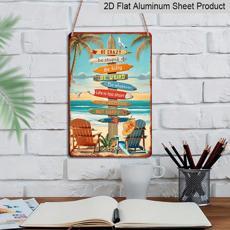 2D Flat Vintage Surfboard Aluminium Metal Sign with Inspirational Beach Quotes - Retro Coastal Wall Art Decor for, Cafe, Bar, Beach House - 8x12 Inch
