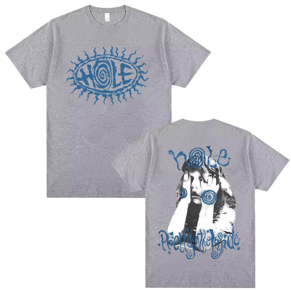

Hole Courtney Love Pretty on The Lnside Unisexs Women Tshirt Four Seasons New Style Unisex Casual Tshirt S