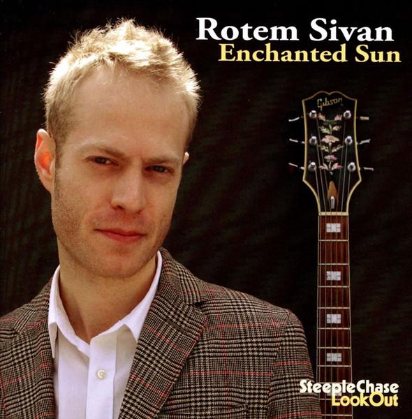 

CD ROTEM SIVAN - Enchanted Sun SCCD33108 SteepleChase 2013 Denmark Jazz Used